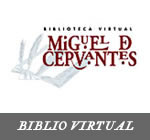 BIBLIOTECA VIRTUAL MIGUEL DE CERVANTES
